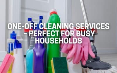 One-Off Cleaning Services in Merseyside – Perfect for Busy Households